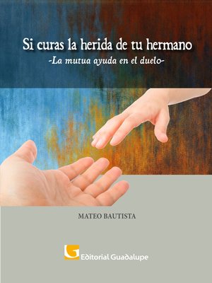 cover image of Si curas la herida de tu hermano